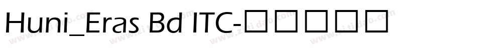 Huni_Eras Bd ITC字体转换